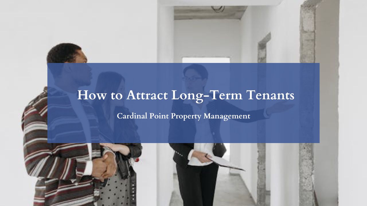 How to Attract Long-Term Tenants